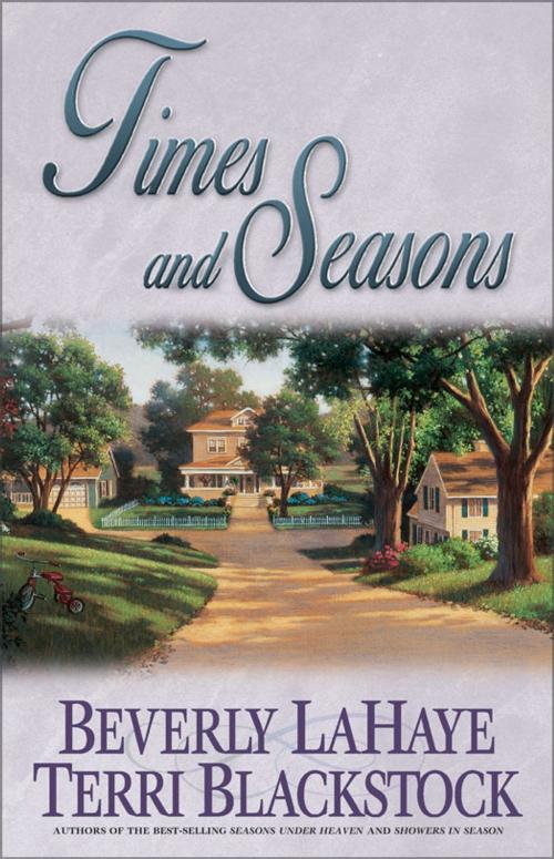 Cover of the book Times and Seasons by Beverly LaHaye, Terri Blackstock, Zondervan
