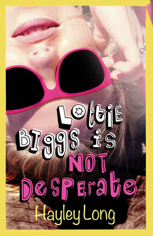 Cover of the book Lottie Biggs is (Not) Desperate by Hayley Long, Pan Macmillan