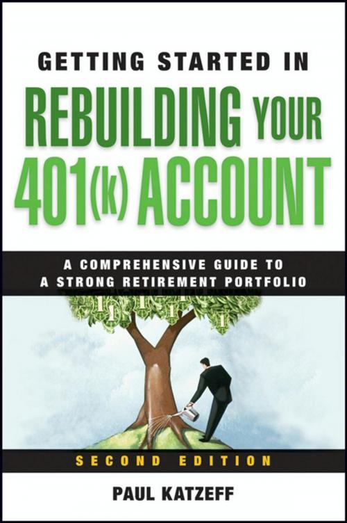 Cover of the book Getting Started in Rebuilding Your 401(k) Account by Paul Katzeff, Wiley