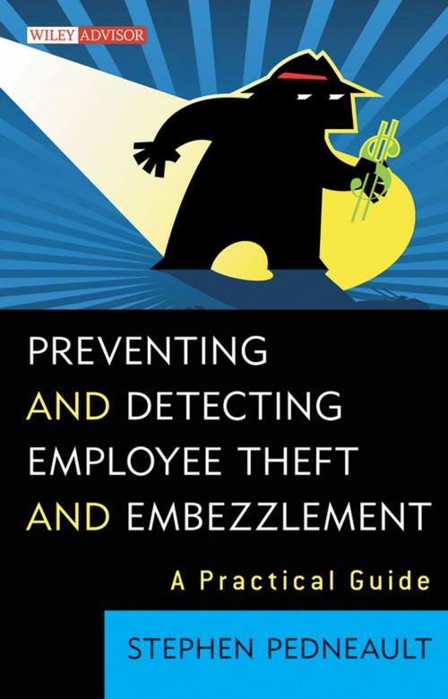 Cover of the book Preventing and Detecting Employee Theft and Embezzlement by Stephen Pedneault, Wiley