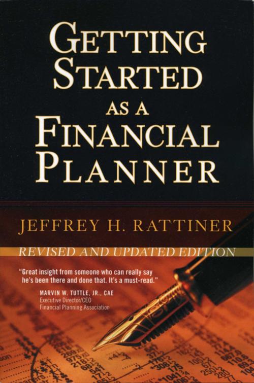 Cover of the book Getting Started as a Financial Planner by Jeffrey H. Rattiner, Wiley