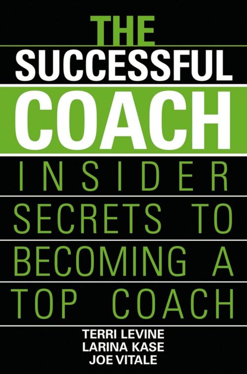 Cover of the book The Successful Coach by Terri Levine, Larina Kase, Joe Vitale, Wiley