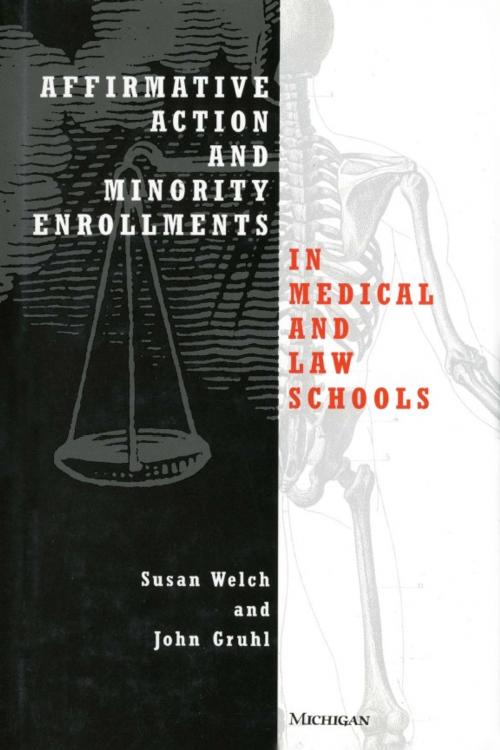 Cover of the book Affirmative Action and Minority Enrollments in Medical and Law Schools by Susan Welch, John Gruhl, University of Michigan Press