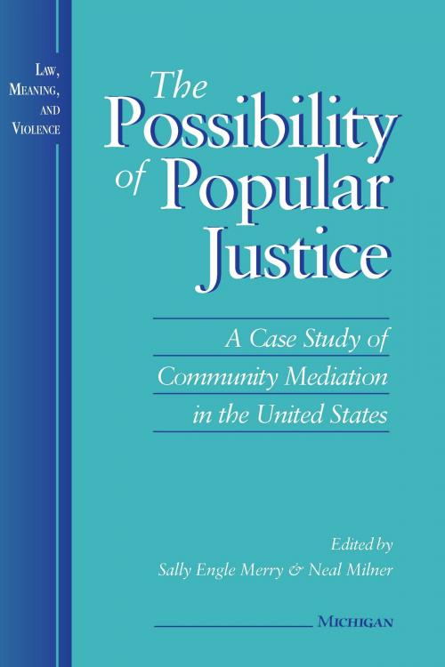 Cover of the book The Possibility of Popular Justice by , University of Michigan Press