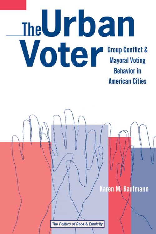 Cover of the book The Urban Voter by Karen M. Kaufmann, University of Michigan Press