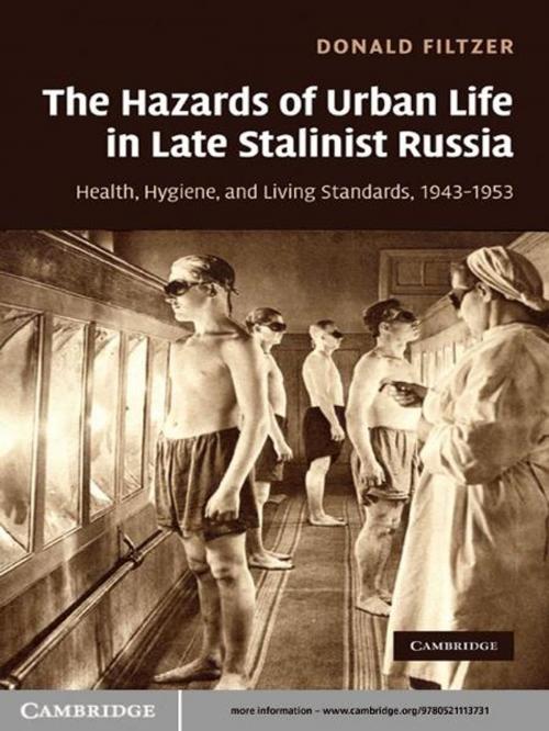 Cover of the book The Hazards of Urban Life in Late Stalinist Russia by Donald Filtzer, Cambridge University Press