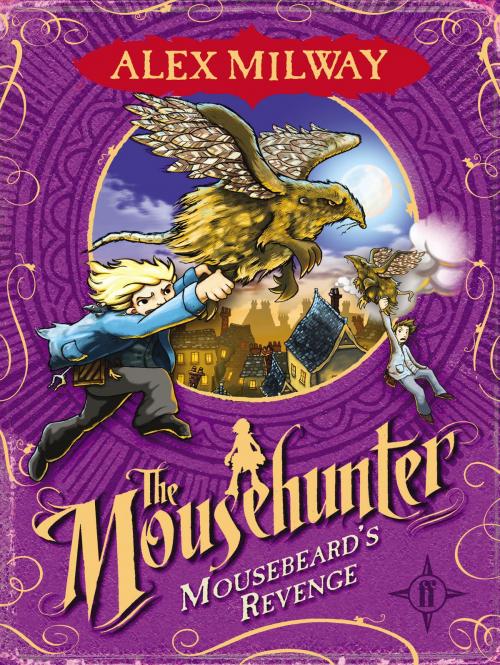Cover of the book Mousebeard's Revenge by Alex Milway, Faber & Faber