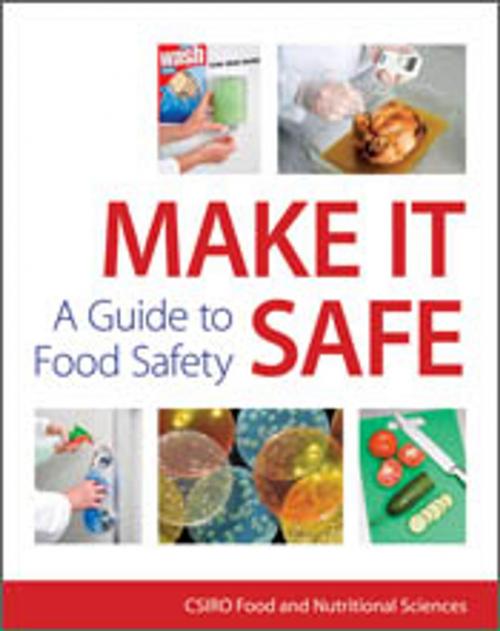 Cover of the book Make It Safe by CSIRO Food and Nutritional Sciences, CSIRO PUBLISHING