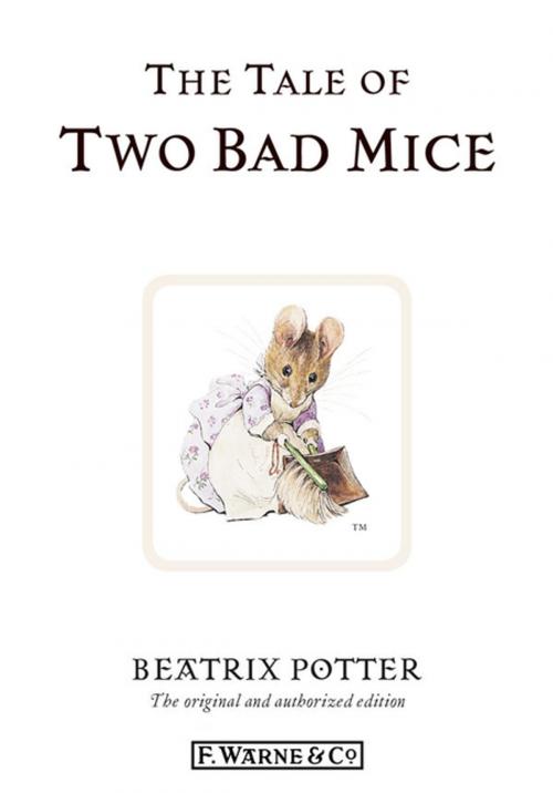 Cover of the book The Tale of Two Bad Mice by Beatrix Potter, Penguin Books Ltd