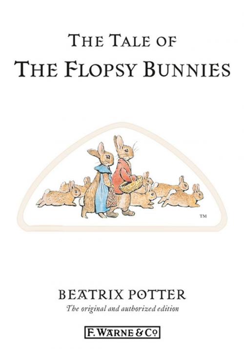 Cover of the book The Tale of The Flopsy Bunnies by Beatrix Potter, Penguin Books Ltd