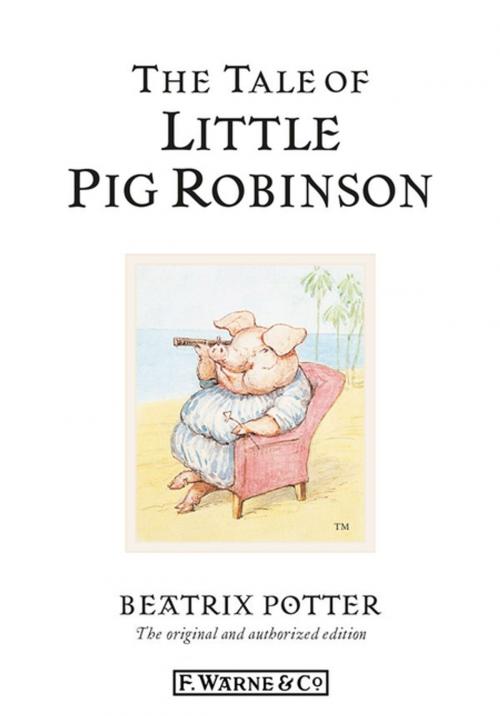 Cover of the book The Tale of Little Pig Robinson by Beatrix Potter, Penguin Books Ltd