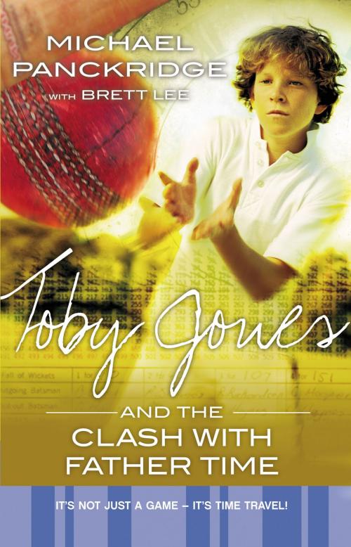 Cover of the book Toby Jones and the Clash with Father Time by Brett Lee, Michael Panckridge, HarperCollins
