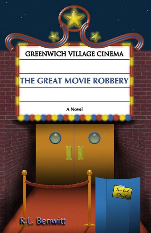 Cover of the book The Great Movie Robbery by Robert Benwitt, Infinity Publishing