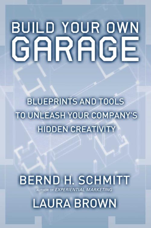 Cover of the book Build Your Own Garage by Bernd H. Schmitt, Laura Brown, Free Press