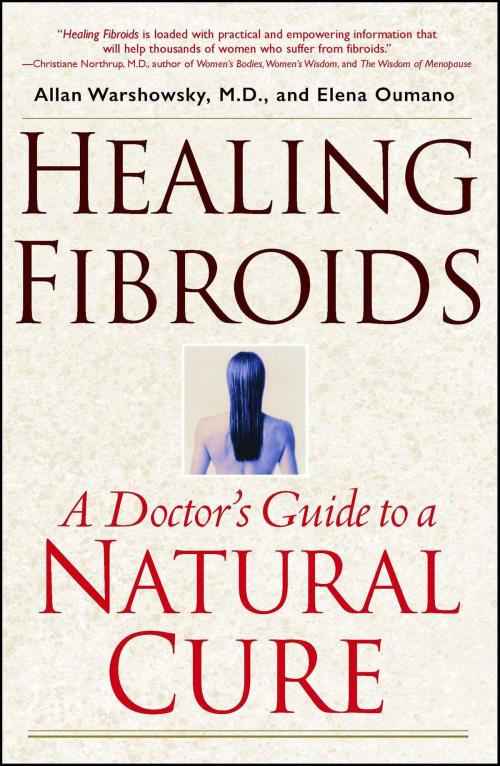 Cover of the book Healing Fibroids by Allan Warshowsky, Elena Oumano, Atria Books