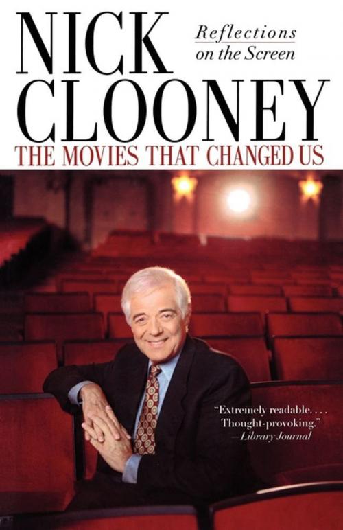Cover of the book The Movies That Changed Us by Nick Clooney, Atria Books