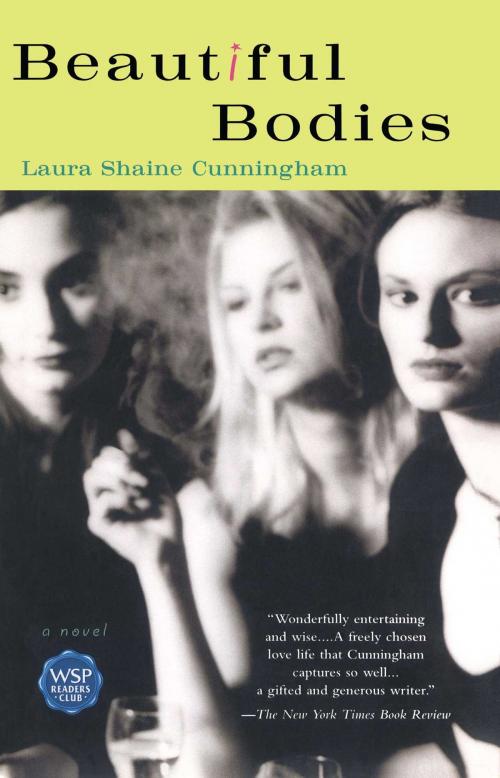Cover of the book Beautiful Bodies by Laura Shaine Cunningham, Atria Books