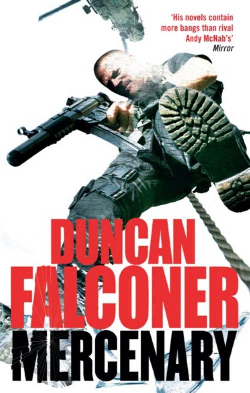 Cover of the book Mercenary by Duncan Falconer, Little, Brown Book Group