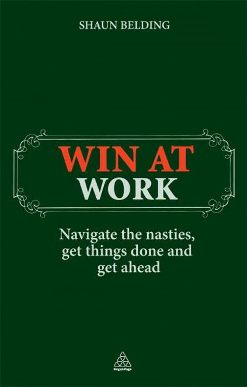Cover of the book Win at Work by Shaun Belding, Kogan Page