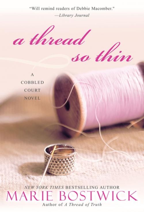 Cover of the book A Thread So Thin by Marie Bostwick, Kensington Books