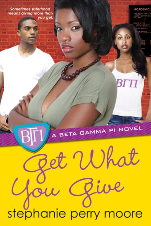 Cover of the book Get What You Give by Stephanie Perry Moore, Kensington Books