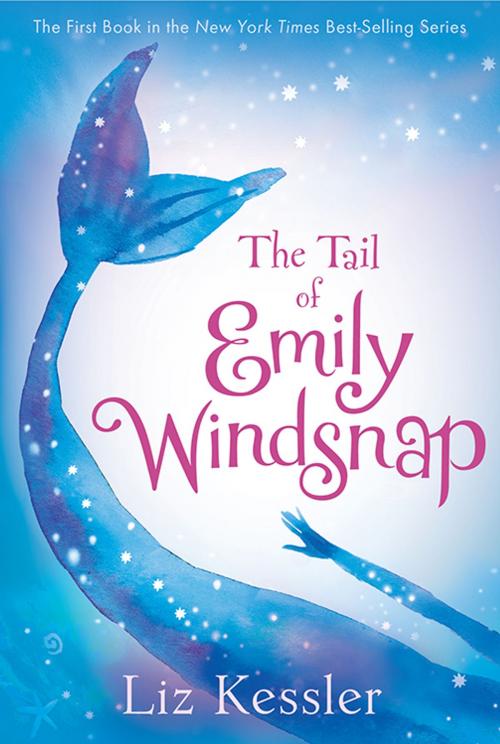 Cover of the book The Tail of Emily Windsnap by Liz Kessler, Candlewick Press