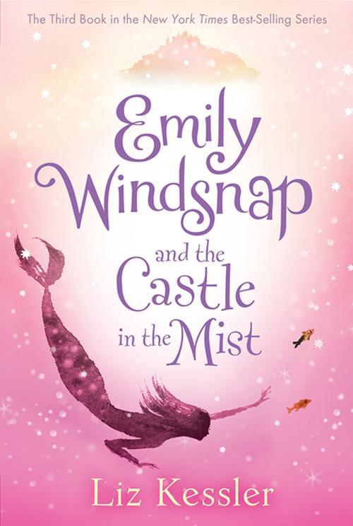 Cover of the book Emily Windsnap and the Castle in the Mist by Liz Kessler, Sarah Gibb, Candlewick Press