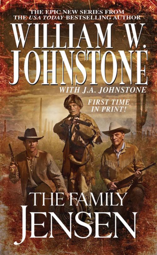 Cover of the book The Family Jensen by William W. Johnstone, J.A. Johnstone, Pinnacle Books