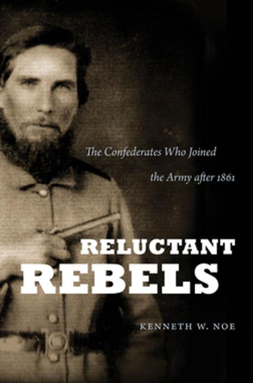 Cover of the book Reluctant Rebels by Kenneth W. Noe, The University of North Carolina Press