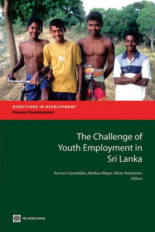 Cover of the book The Challenge Of Youth Unemployment In Sril Lanka by Vodopivec Milan; Gunatlilaka  Ramani; Mayer Markus, World Bank