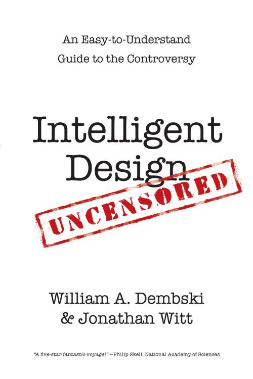 Cover of the book Intelligent Design Uncensored by William A. Dembski, Jonathan Witt, IVP Books
