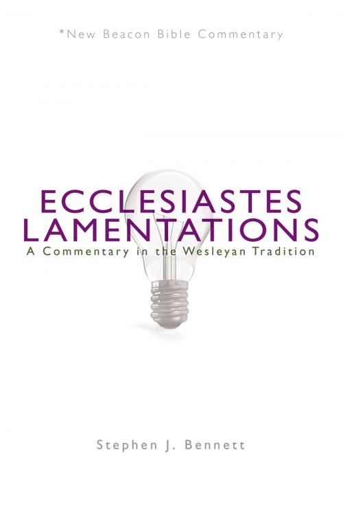 Cover of the book NBBC, Ecclesiastes/Lamentations by Stephen Bennett, Nazarene Publishing House
