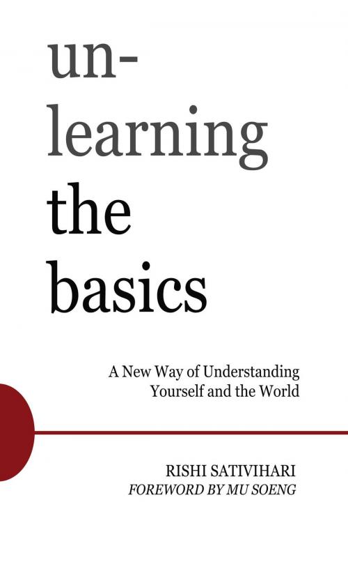 Cover of the book Unlearning the Basics by Rishi Sativihari, Wisdom Publications