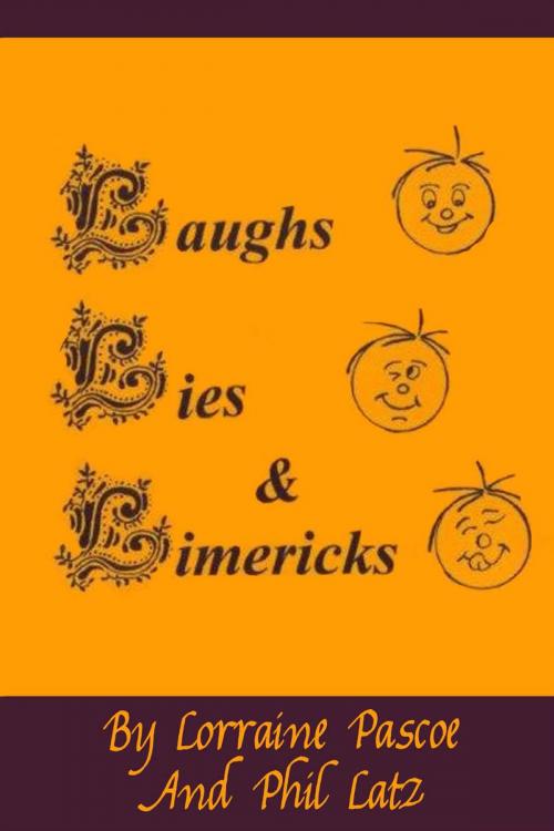 Cover of the book Laughs, Lies & Limericks by Phil Latz, Phil Latz