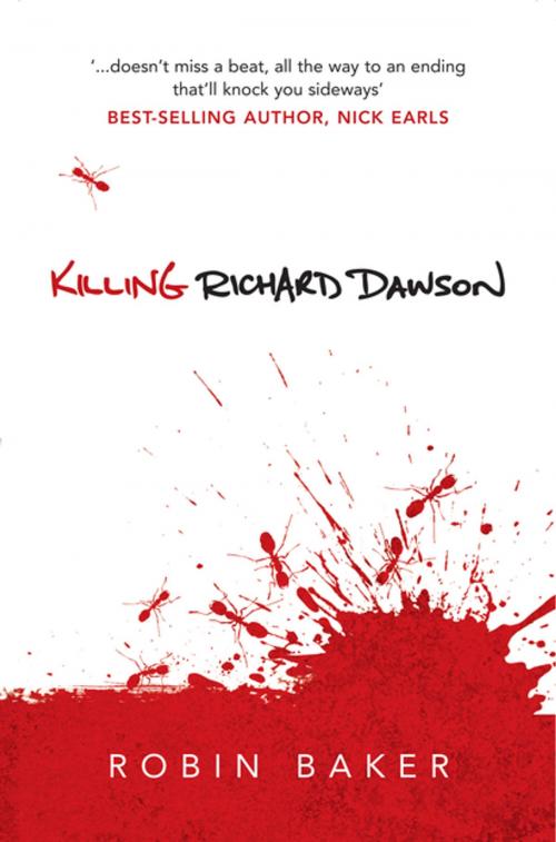 Cover of the book Killing Richard Dawson by Robin Baker, Pantera Press