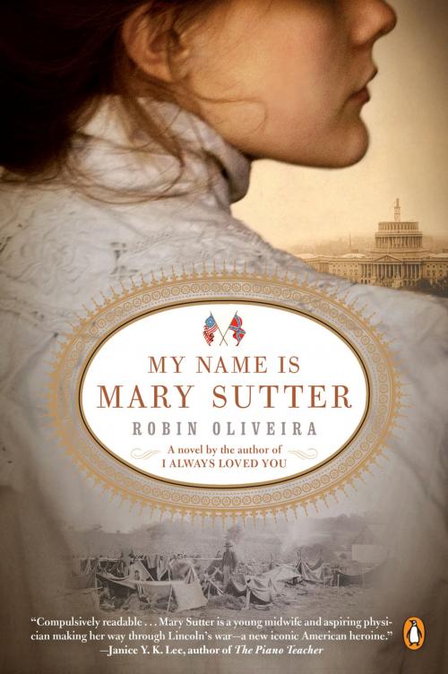 Cover of the book My Name Is Mary Sutter by Robin Oliveira, Penguin Publishing Group