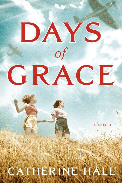 Cover of the book Days of Grace by Catherine Hall, Penguin Publishing Group