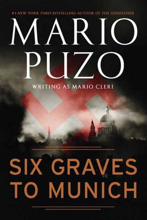 Cover of the book Six Graves to Munich by Mario Puzo, Penguin Publishing Group
