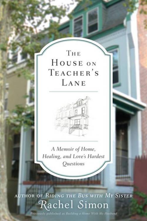 Cover of the book The House on Teacher's Lane by Rachel Simon, Penguin Publishing Group