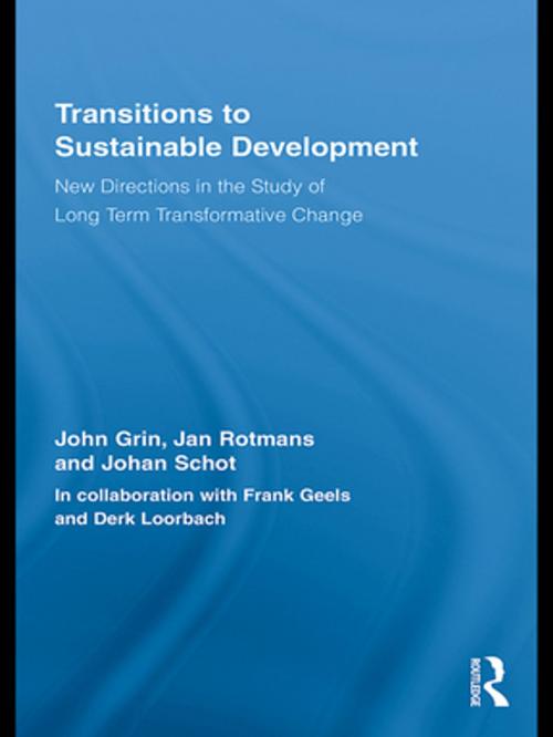 Cover of the book Transitions to Sustainable Development by John Grin, Jan Rotmans, Johan Schot, Taylor and Francis
