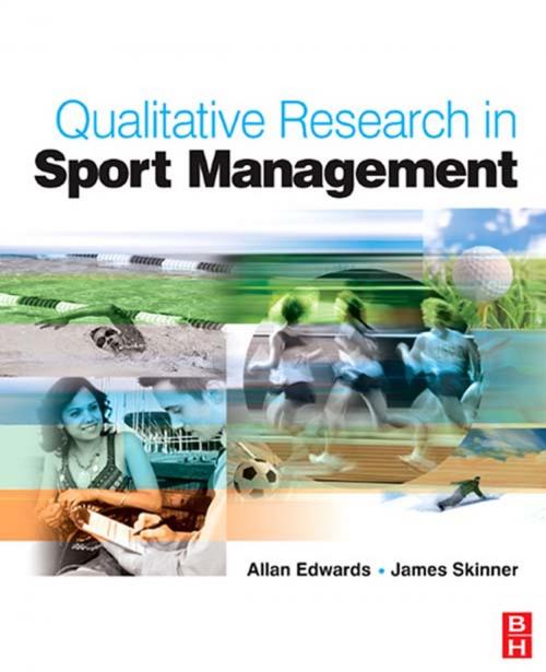 Cover of the book Qualitative Research in Sport Management by Allan Edwards, James Skinner, Taylor and Francis
