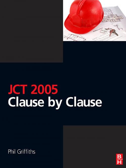 Cover of the book JCT 2005: Clause by Clause by Phil Griffiths, CRC Press