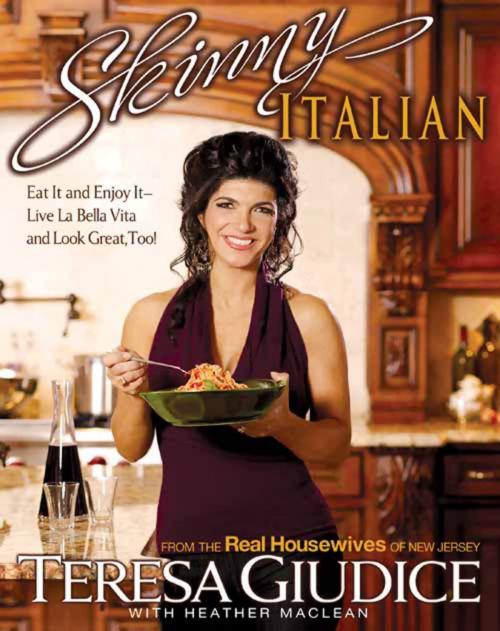 Cover of the book Skinny Italian by Teresa Giudice, Hachette Books