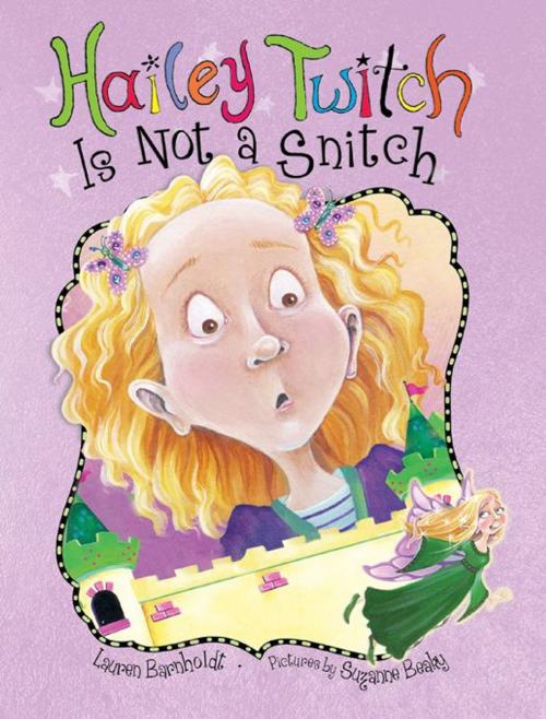 Cover of the book Hailey Twitch Is Not a Snitch by Lauren Barnholdt, Sourcebooks