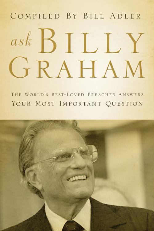 Cover of the book Ask Billy Graham by Bill Adler, Thomas Nelson, Thomas Nelson