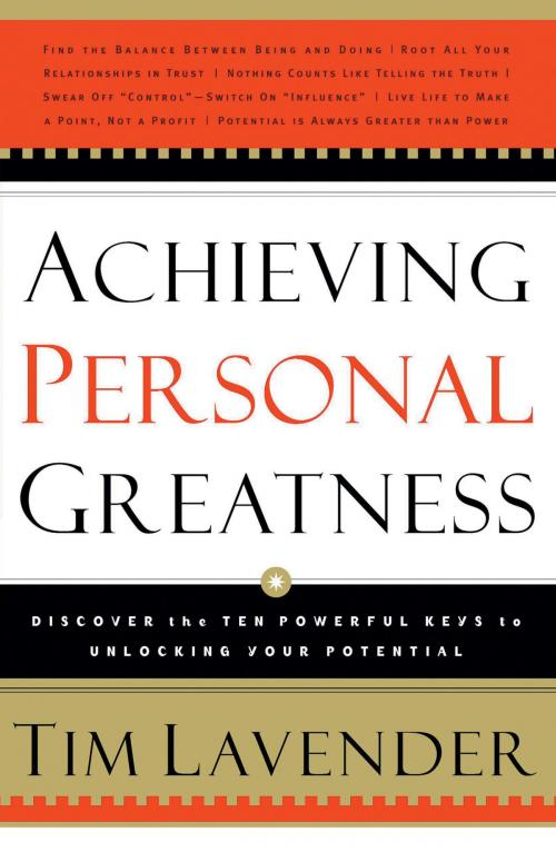 Cover of the book Achieving Personal Greatness by Tim Lavender, HarperCollins Leadership