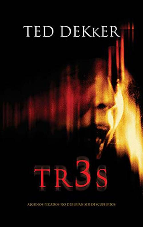 Cover of the book Tr3s by Ted Dekker, Grupo Nelson