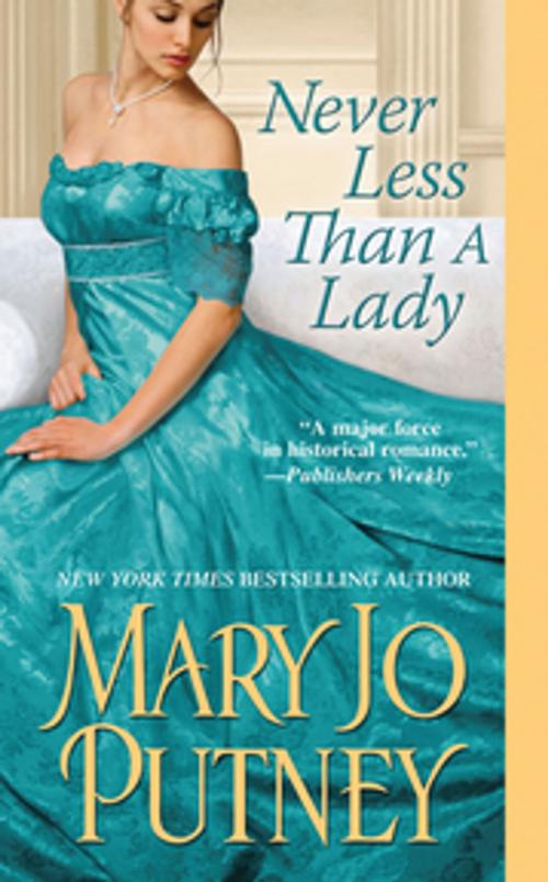 Cover of the book Never Less Than A Lady by Mary Jo Putney, Zebra Books