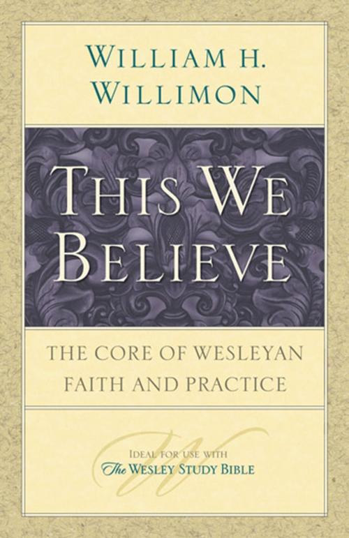 Cover of the book This We Believe by William H. Willimon, Abingdon Press