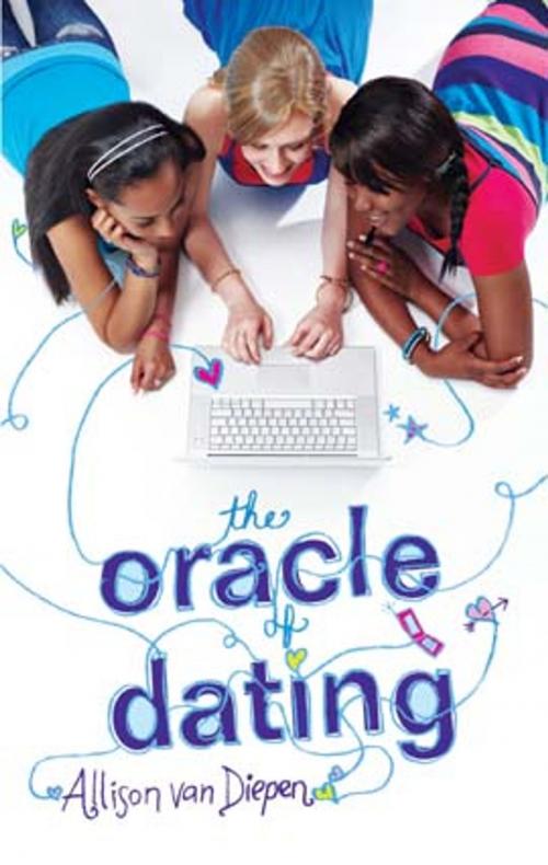 Cover of the book The Oracle of Dating by Allison van Diepen, Harlequin